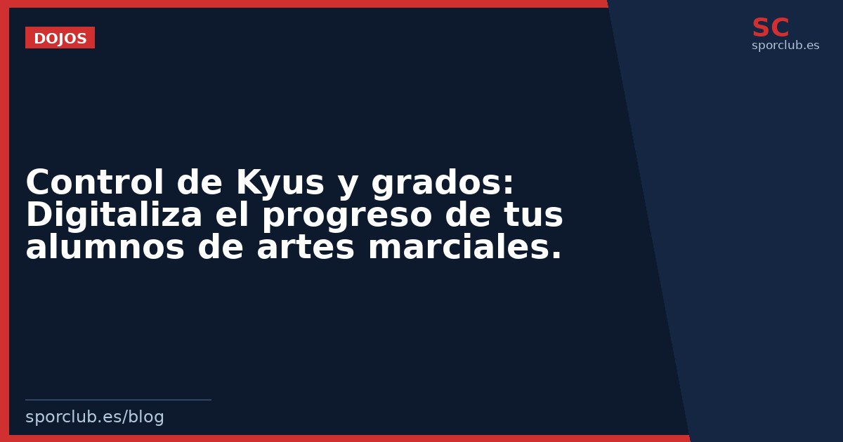 Control de Kyus y grados: Digitaliza el progreso de tus alumnos de artes marciales.